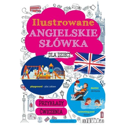 Ilustrowane angielskie słówka dla dzieci Praca zbiorowa