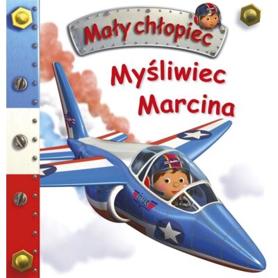Myśliwiec Marcina. Mały chłopiec Nathalie Belineau