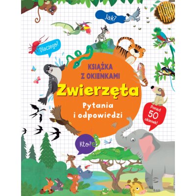 Zwierzęta. Pytania i odpowiedzi Praca zbiorowa