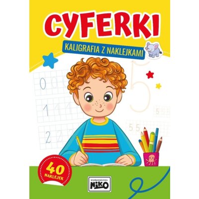 Cyferki. Kaligrafia z naklejkami Praca zbiorowa