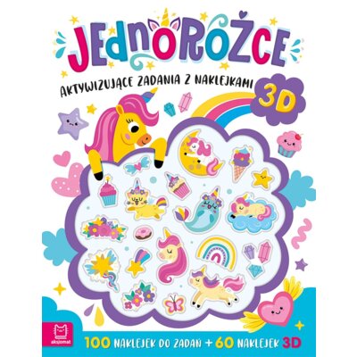 Jednorożce. Aktywizujące zadania z naklejkami 3D Anna Podgórska
