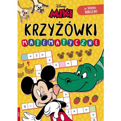 DISNEY MIKI. KRZYŻÓWKI MATEMATYCZNE Praca zbiorowa