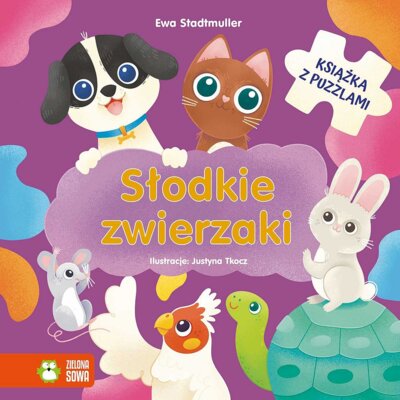 Słodkie zwierzaki. Książka z puzzlami Ewa Stadtmuller