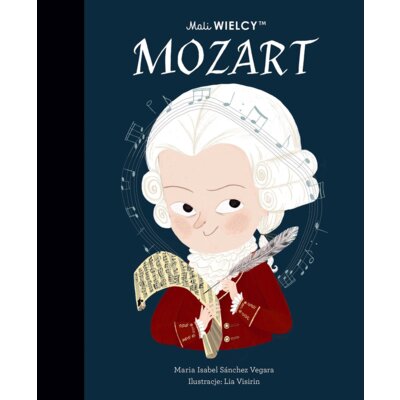Mali Wielcy. Mozart Maria Isabel Sanchez Vegara