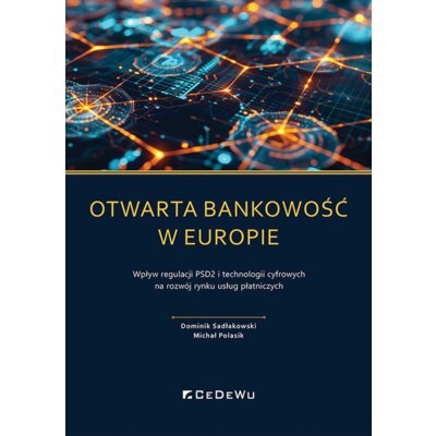 Otwarta bankowość w Europie Michał Polasik