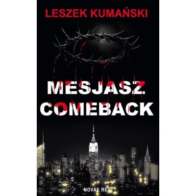 Mesjasz. Comeback Leszek Kumański