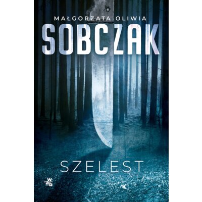 Granice ryzyka. Szelest Małgorzata Oliwia Sobczak