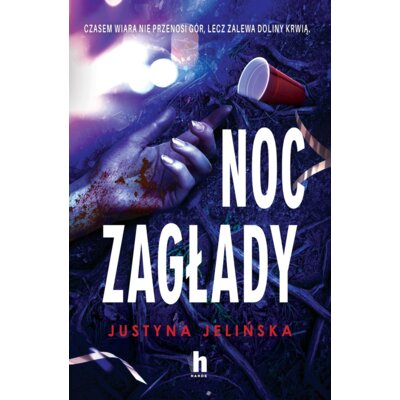 Noc zagłady Justyna Jelińska