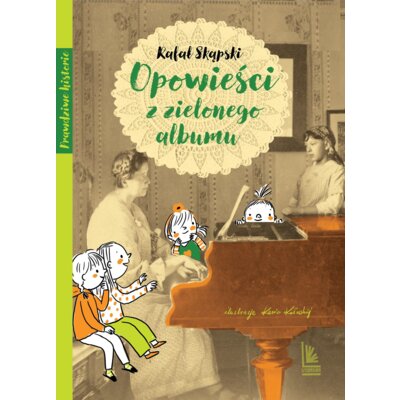 Opowieści z zielonego albumu Rafał Skąpski