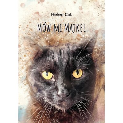 Mów mi Majkel Helen Cat