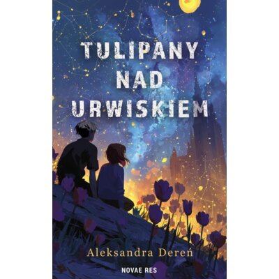 Tulipany nad urwiskiem Aleksandra Dereń