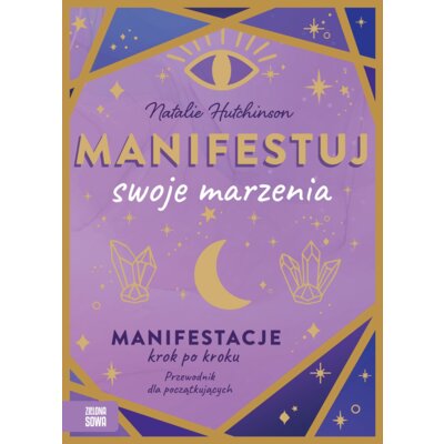 Manifestuj swoje marzenia Natalie Hutchinson