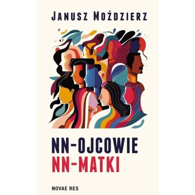 NN-ojcowie, NN-Matki Janusz Moździerz