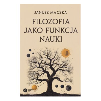 Filozofia jako funkcja nauki Janusz Mączka