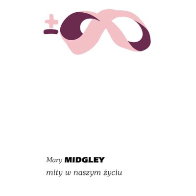 Mity w naszym życiu (pocket) Mary Midgley