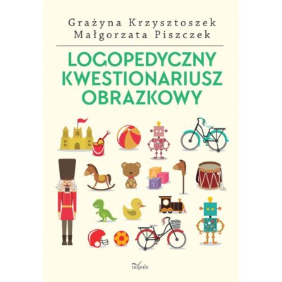 Logopedyczny kwestionariusz obrazkowy nowe wydanie Grażyna Krzysztoszek