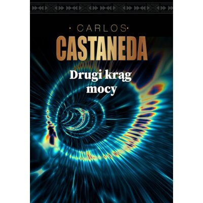 Drugi krąg mocy Carlos Castaneda