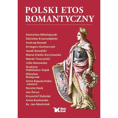 Polski etos romantyczny Andrzej Nowak
