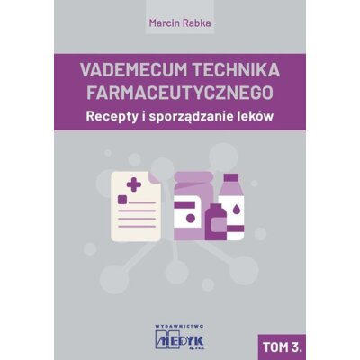 Vademecum Technika Farmaceutycznego Tom 3 Marcin Rabka
