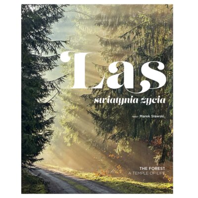 Las. Świątynia życia Praca zbiorowa