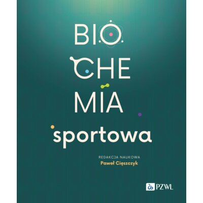Biochemia sportowa Paweł Cięszczyk