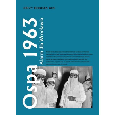 Ospa 1963 alarm dla wrocławia Jerzy Bogdan Kos