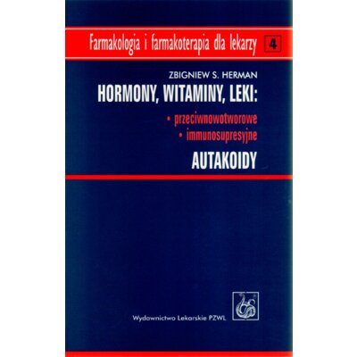 Hormony. Witaminy. Leki przeciwnowotworowe... Herman Zbigniew