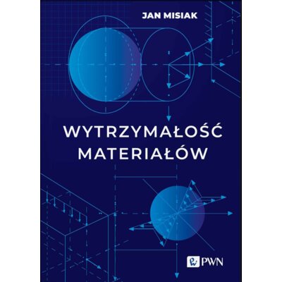 Wytrzymałość materiałów Jan Misiak