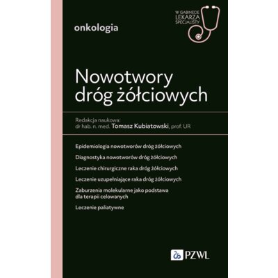 Nowotwory dróg żółciowych. W gabinecie lekarza specjalisty. Onkologia Tomasz Kubiatowski