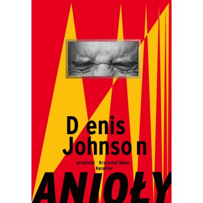 Anioły Denis Johnson
