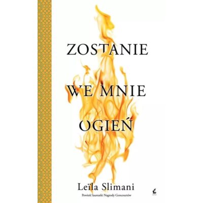 Zostanie we mnie ogień. Cudzy kraj. Tom 3 Leila Slimani