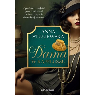 Dama w kapeluszu Anna Stryjewska