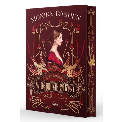 W ogrodzie carycy. Kobiety Romanowów. Tom 2 (barwione brzegi) Monika Raspen