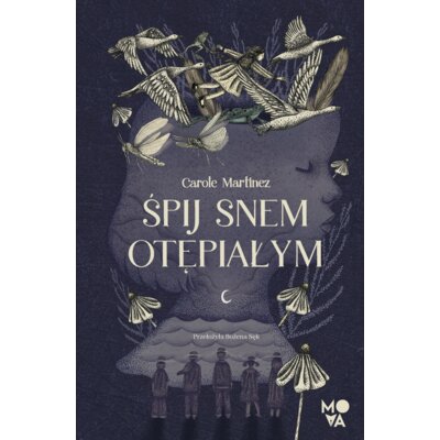 Śpij snem otępiałym Carole Martinez