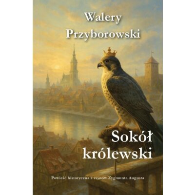 Sokół królewski Walery Przyborowski