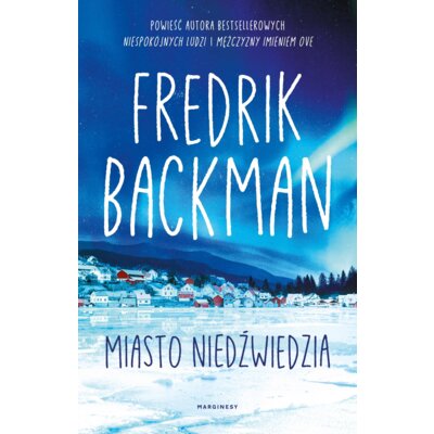 Miasto Niedźwiedzia. Tom 1 Fredrik Backman