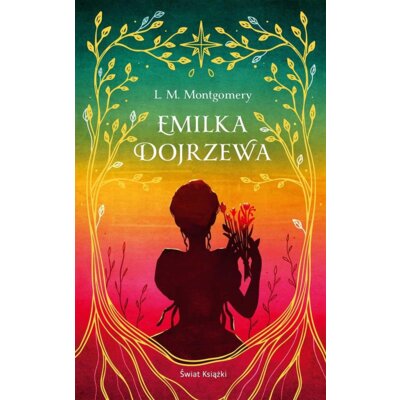 Emilka dojrzewa (ekskluzywna edycja) Lucy Maud Montgomery