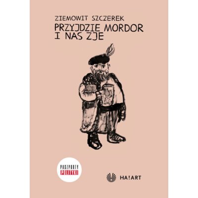 Przyjdzie Mordor i nas zje Ziemowit Szczerek