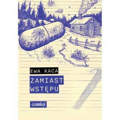 Zamiast wstępu Ewa Kaca
