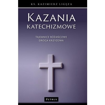 Kazania katechizmowe 4 Kazimierz Ligęza