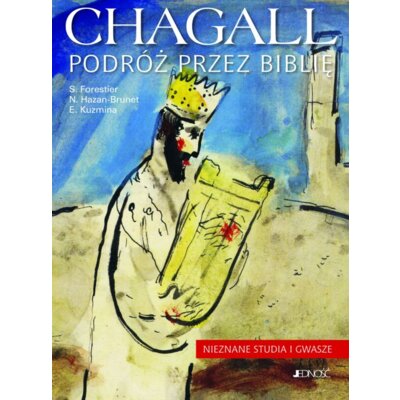 Chagall podróż przez biblię nieznane studia i gwasze Praca zbiorowa