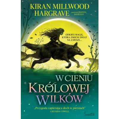W cieniu królowej wilków. Księgi Geomanty. Tom 1 Kiran Millwood Hargrave