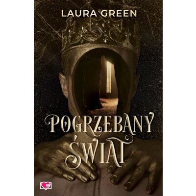 Pogrzebany świat. Tom 1 Laura Green