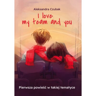 I love my team and you Aleksandra Czubak