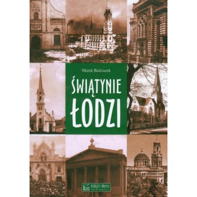 Świątynie Łodzi Marek Budziarek