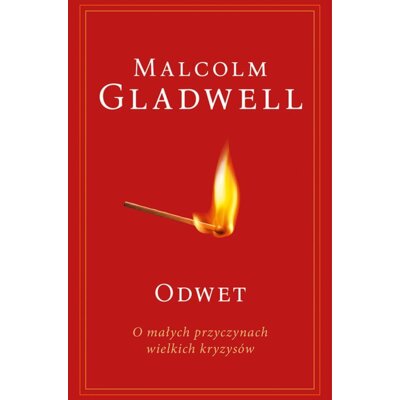 Odwet. O małych przyczynach wielkich kryzysów Malcolm Gladwell