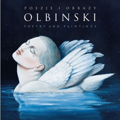 Poezje i obrazy / Poetry and Paintings Rafał Olbiński