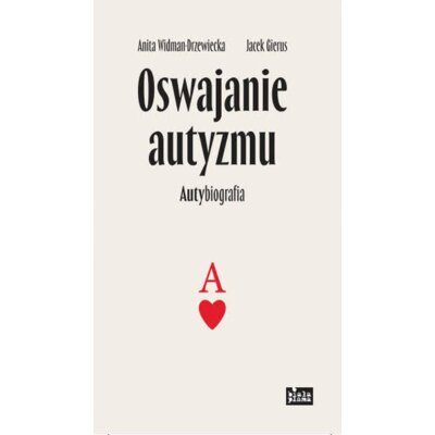 Oswajanie autyzmu Jacek Gierus