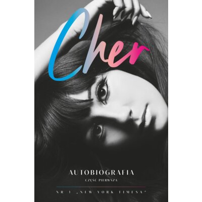 Cher. Autobiografia (część 1) Cher