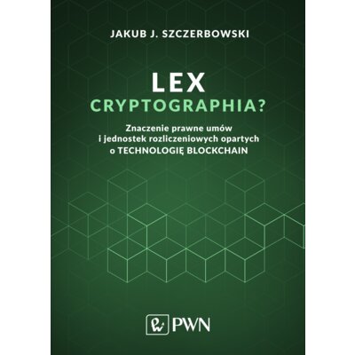 Lex cryptographia? Jakub J. Szczerbowski